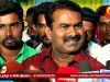 8-2-2017 பன்னீர்செல்வம் முதல்வராக தொடரவேண்டும் – சீமான்