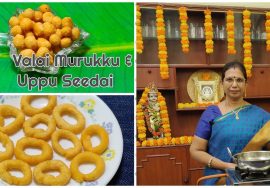 valai Murukku & Uppu seedai