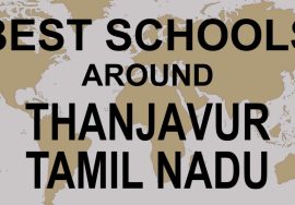Schools around Thanjavur, Tamil Nadu CBSE, Govt, Private, International