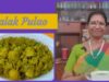 Palak Pulav / பாலக் புலவு மிக சுவையானது- செய்வது சுலபம்- Mallika Badrinath Recipe